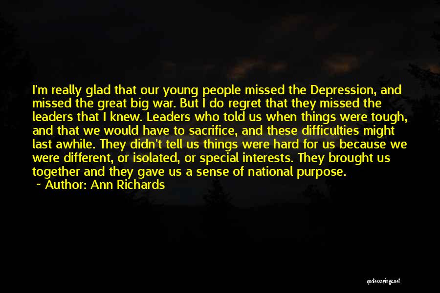 Brought Us Together Quotes By Ann Richards