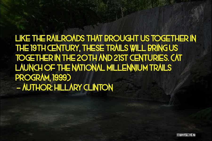 Brought Us Together Quotes By Hillary Clinton