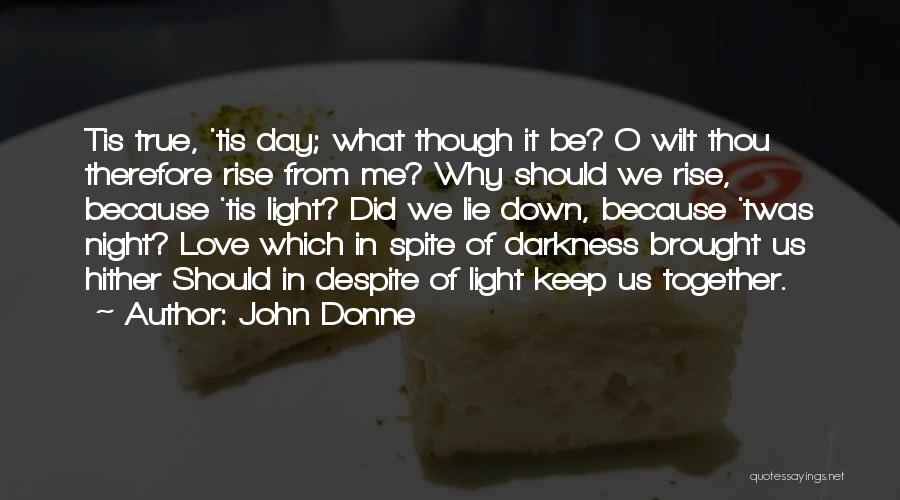 Brought Us Together Quotes By John Donne