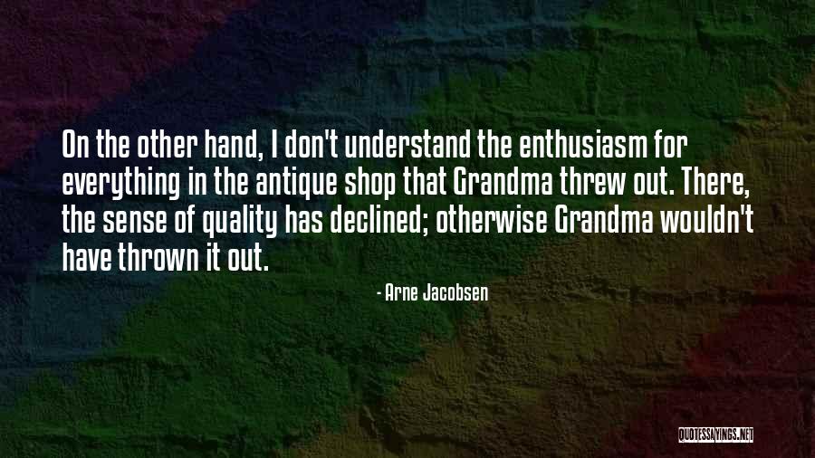 Brouhaha Seven Quotes By Arne Jacobsen Brouhaha Seven Quotes By Arne Jacobsen