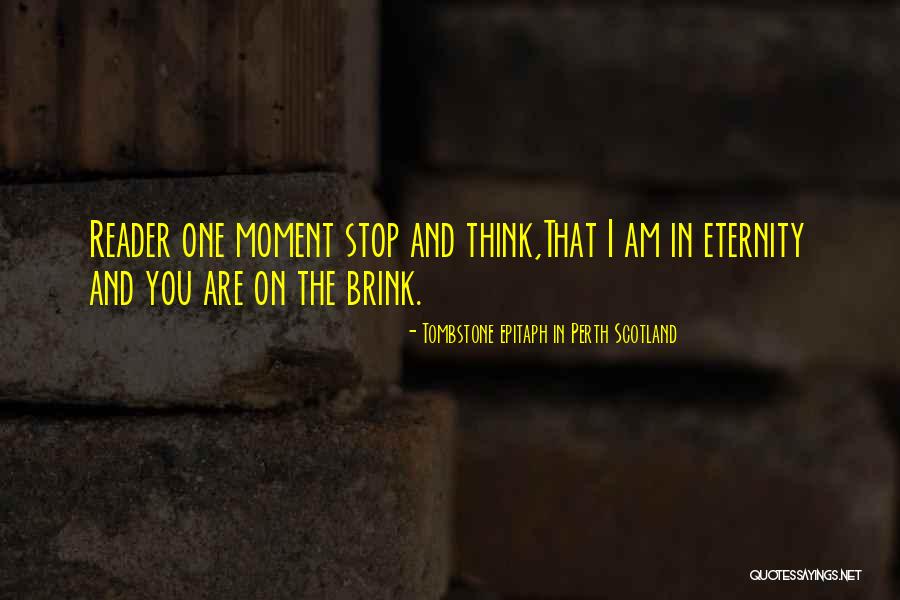 Broukere Quotes By Tombstone Epitaph In Perth Scotland Broukere Quotes By Tombstone Epitaph In Perth Scotland