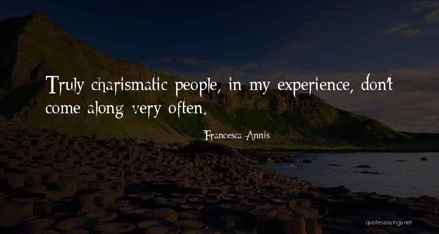 Broulee Quotes By Francesca Annis