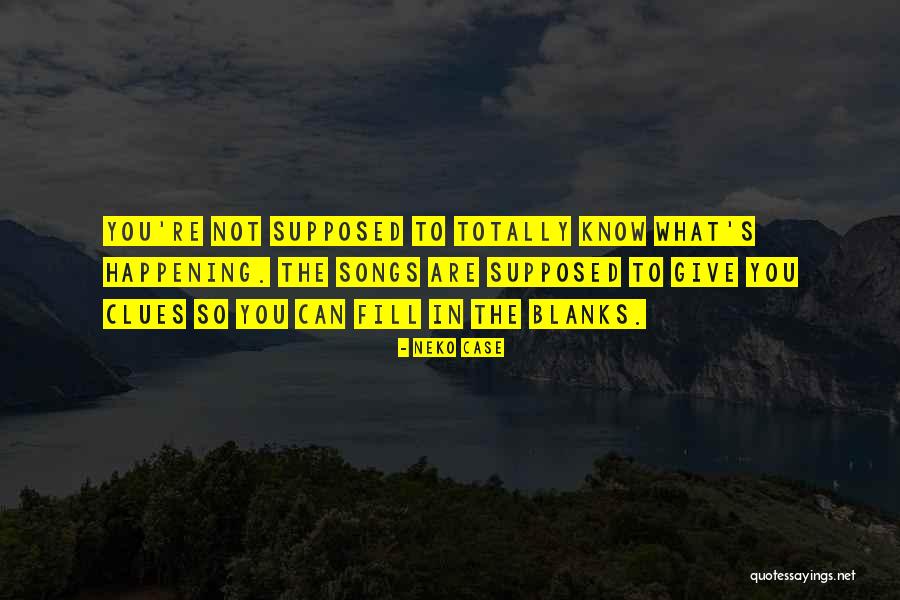 Brovstbridge Quotes By Neko Case Brovstbridge Quotes By Neko Case
