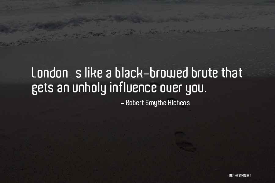 Browed Quotes By Robert Smythe Hichens Browed Quotes By Robert Smythe Hichens