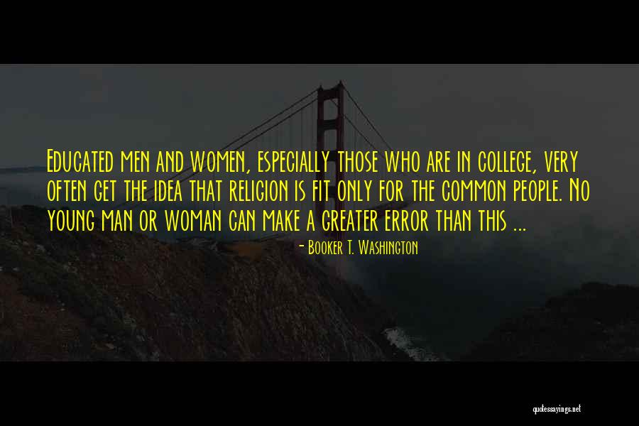 Browes Quotes By Booker T. Washington Browes Quotes By Booker T. Washington