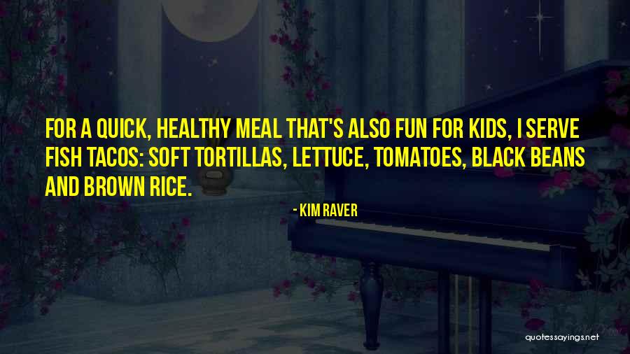 Brown And Black Quotes By Kim Raver Brown And Black Quotes By Kim Raver