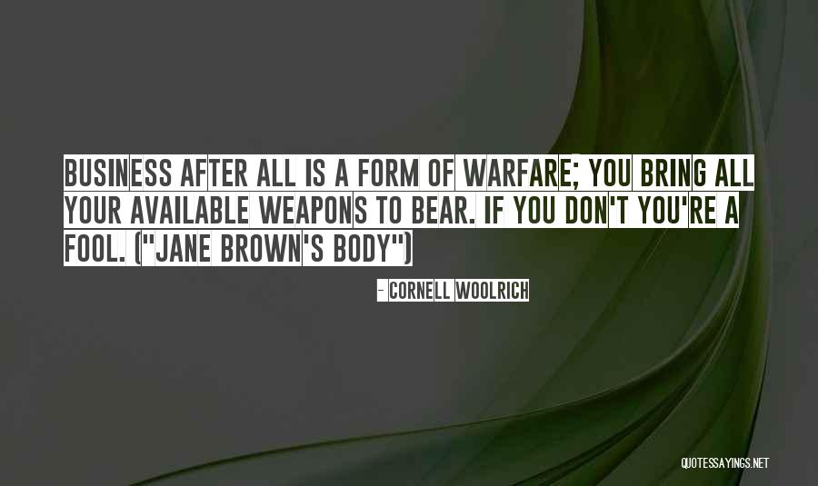 Brown Bear Quotes By Cornell Woolrich Brown Bear Quotes By Cornell Woolrich