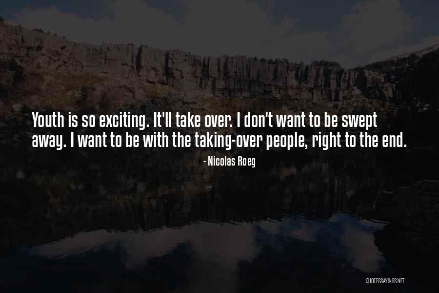 Brown Bridge Quotes By Nicolas Roeg Brown Bridge Quotes By Nicolas Roeg
