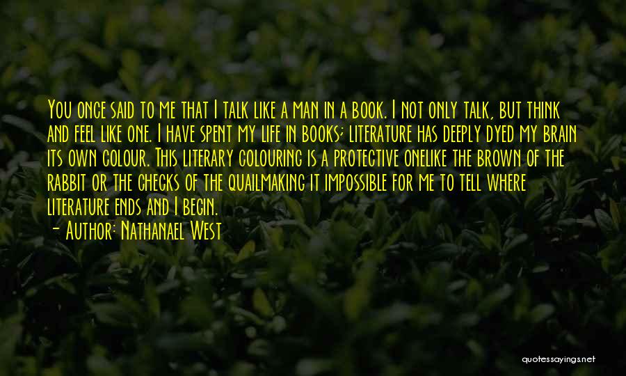 Brown Colour Quotes By Nathanael West