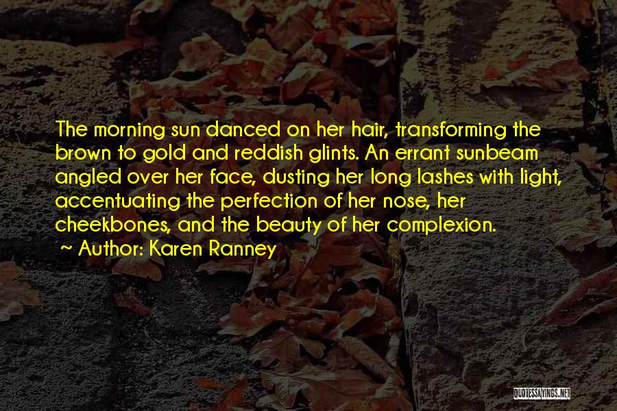 Brown Complexion Quotes By Karen Ranney