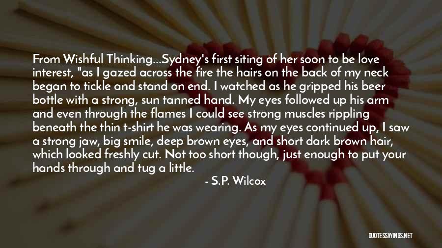 Brown Eyes In The Sun Quotes By S.P. Wilcox Brown Eyes In The Sun Quotes By S.P. Wilcox