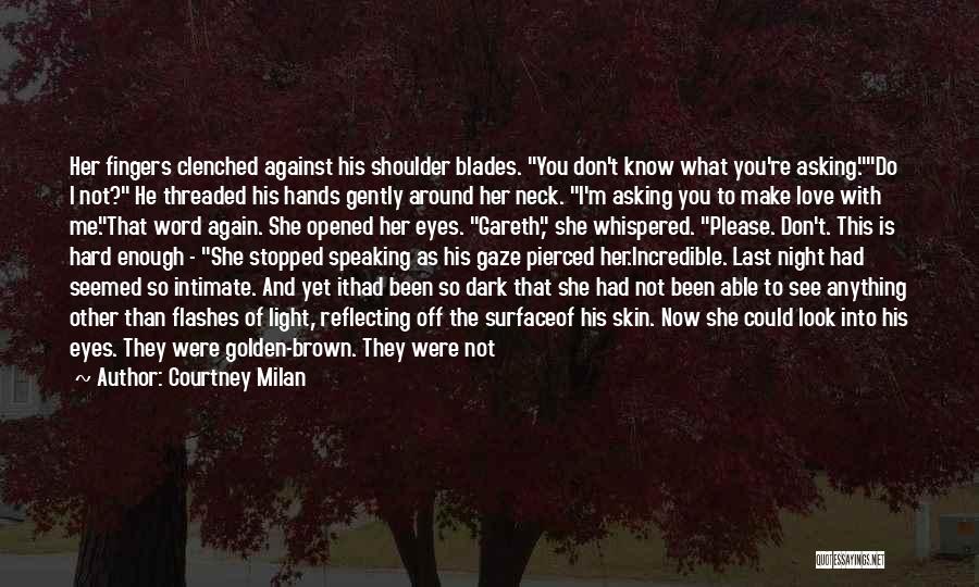 Brown Eyes Love Quotes By Courtney Milan