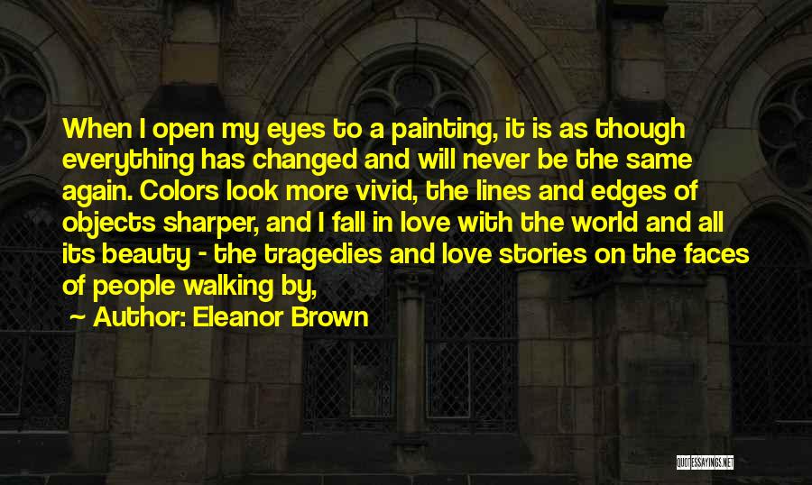 Brown Eyes Love Quotes By Eleanor Brown