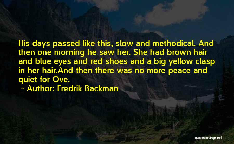 Brown Eyes Love Quotes By Fredrik Backman