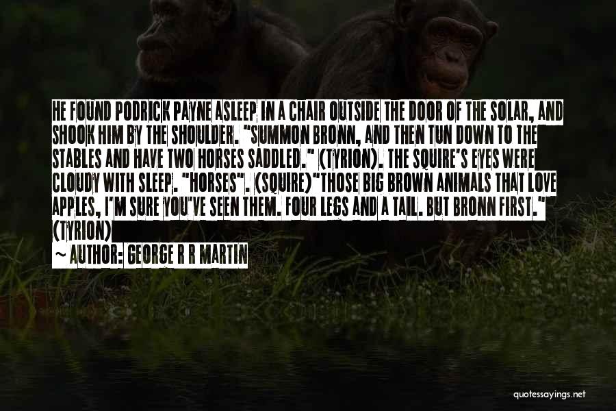 Brown Eyes Love Quotes By George R R Martin