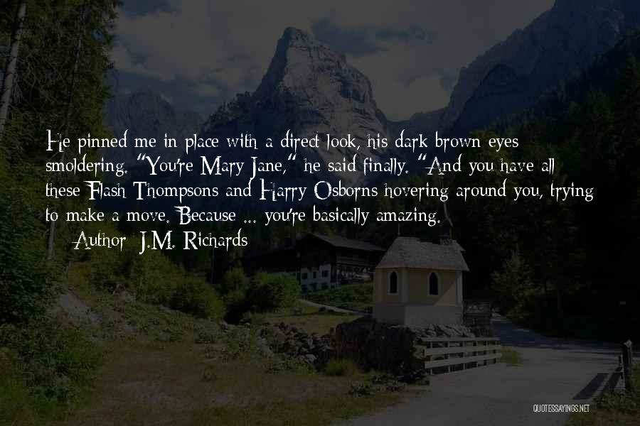 Brown Eyes Love Quotes By J.M. Richards