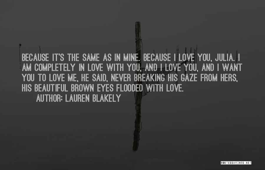 Brown Eyes Love Quotes By Lauren Blakely