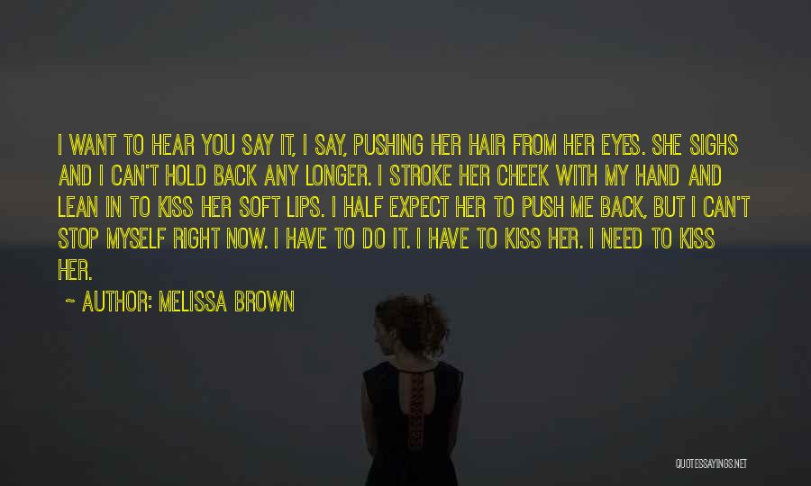 Brown Eyes Love Quotes By Melissa Brown