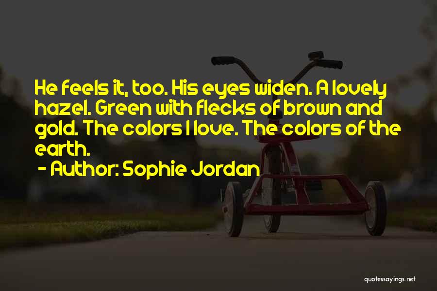 Brown Eyes Love Quotes By Sophie Jordan