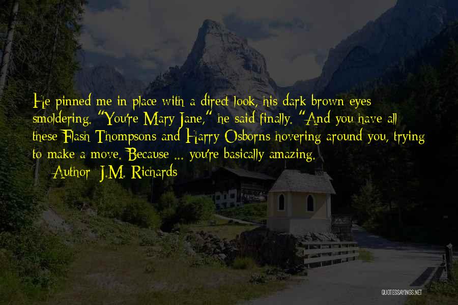 Brown Eyes Romantic Quotes By J.M. Richards