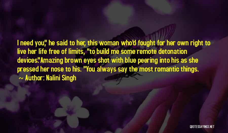 Brown Eyes Romantic Quotes By Nalini Singh