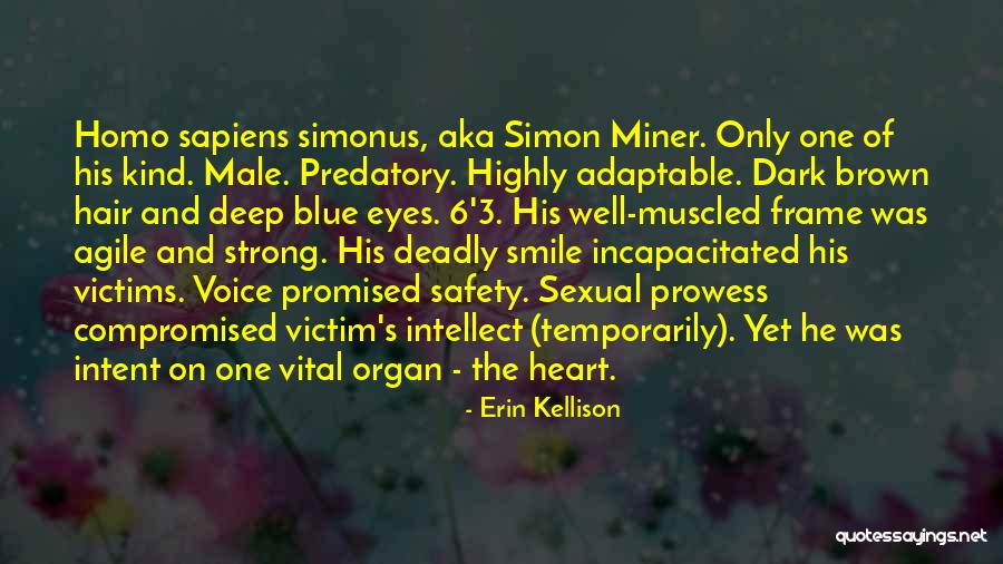 Brown Hair Brown Eyes Quotes By Erin Kellison Brown Hair Brown Eyes Quotes By Erin Kellison