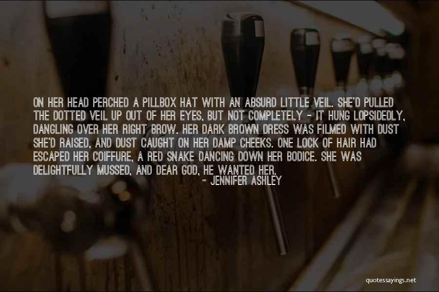 Brown Hair Brown Eyes Quotes By Jennifer Ashley Brown Hair Brown Eyes Quotes By Jennifer Ashley