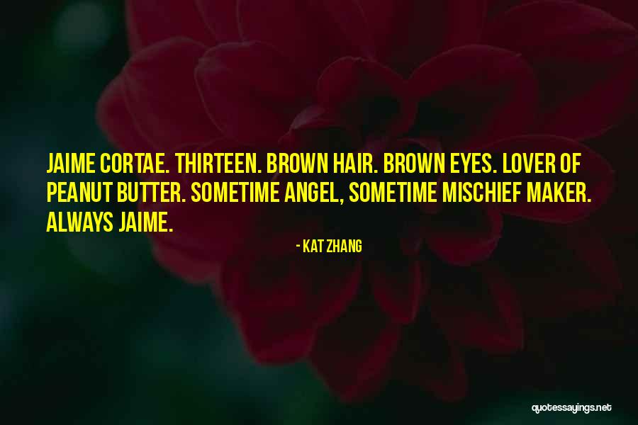 Brown Hair Brown Eyes Quotes By Kat Zhang Brown Hair Brown Eyes Quotes By Kat Zhang