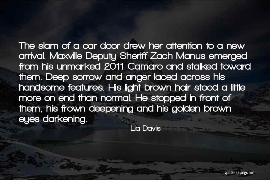 Brown Hair Brown Eyes Quotes By Lia Davis Brown Hair Brown Eyes Quotes By Lia Davis