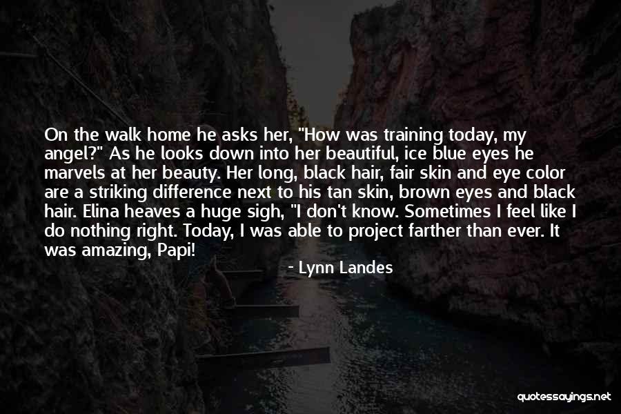 Brown Hair Brown Eyes Quotes By Lynn Landes