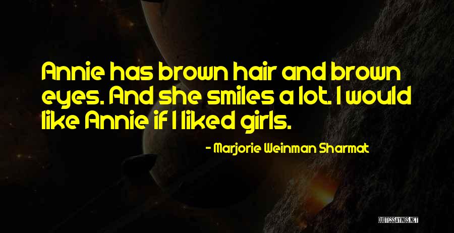 Brown Hair Brown Eyes Quotes By Marjorie Weinman Sharmat