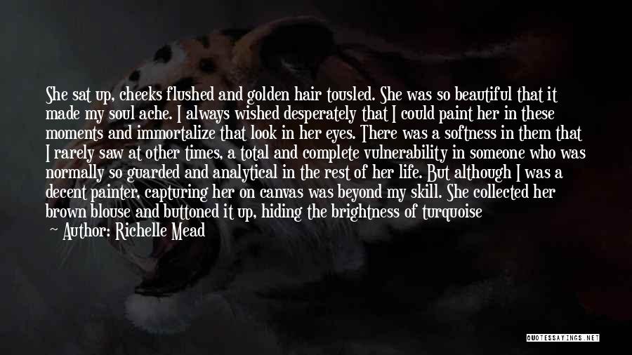 Brown Hair Brown Eyes Quotes By Richelle Mead