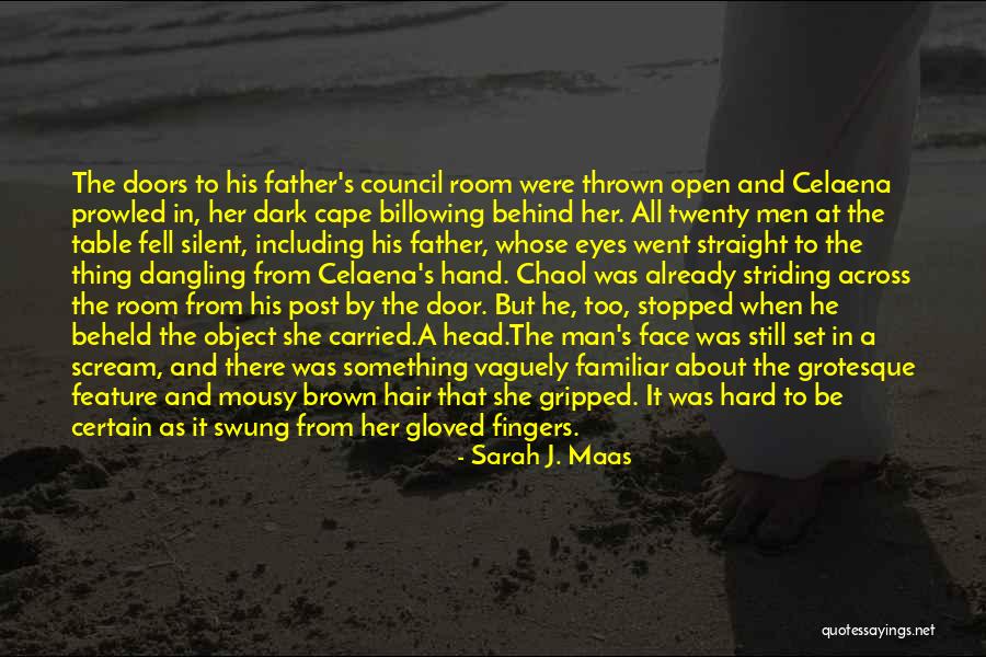 Brown Hair Brown Eyes Quotes By Sarah J. Maas Brown Hair Brown Eyes Quotes By Sarah J. Maas