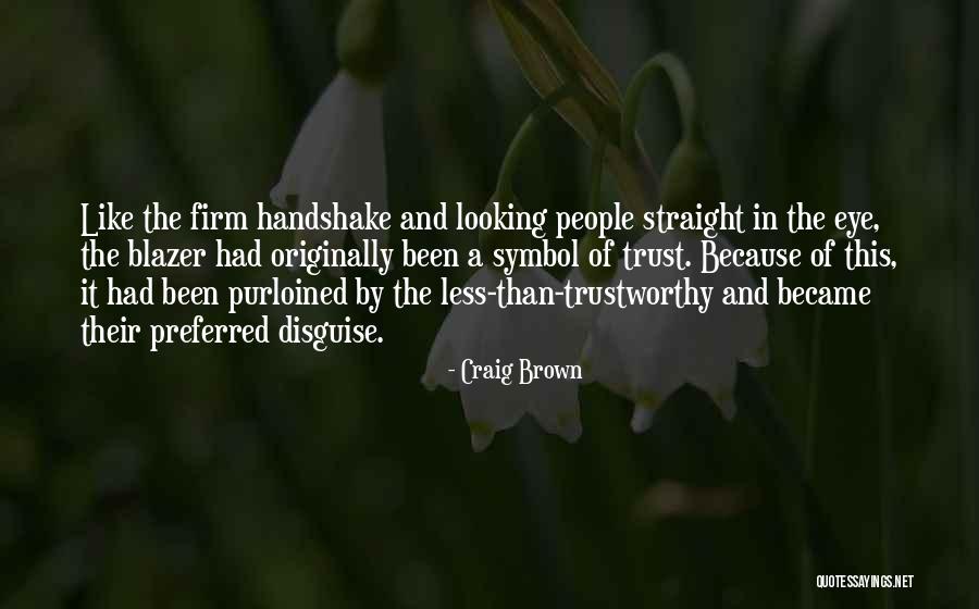 Brown/hazel Eye Quotes By Craig Brown