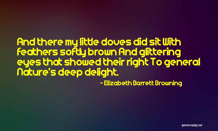 Brown/hazel Eye Quotes By Elizabeth Barrett Browning