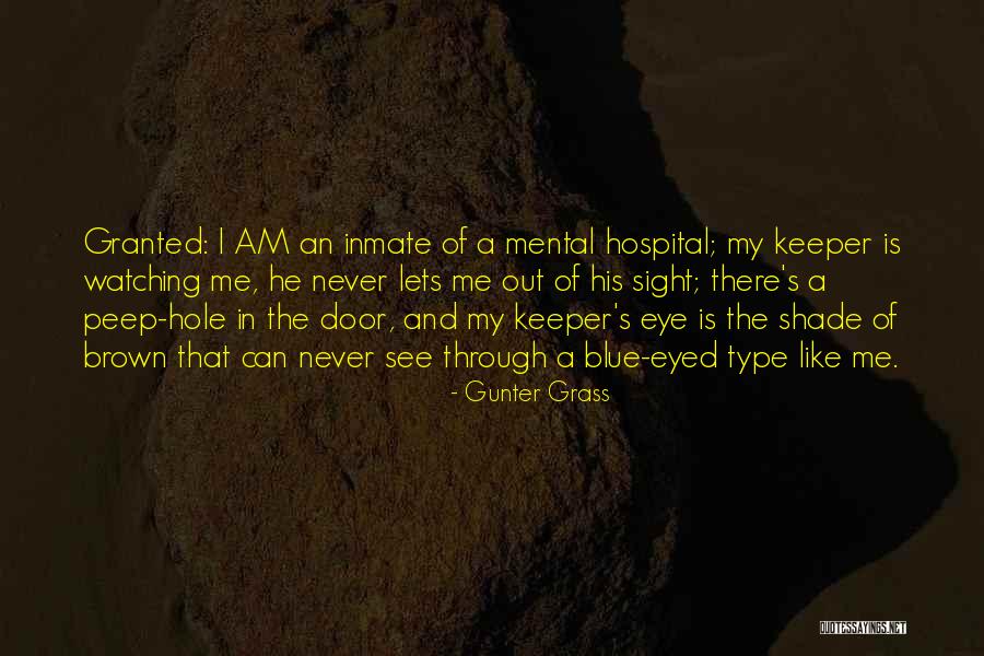 Brown/hazel Eye Quotes By Gunter Grass