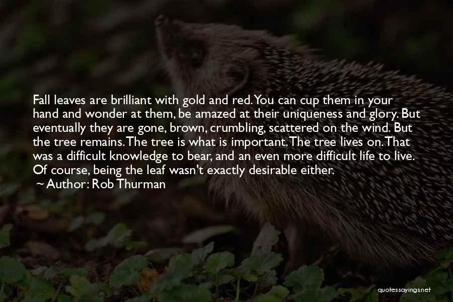 Brown Leaf Quotes By Rob Thurman