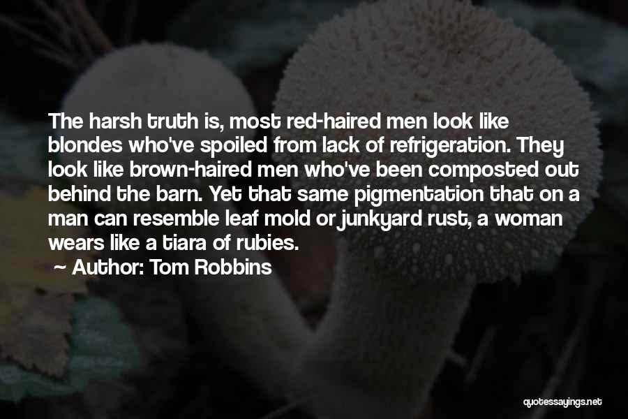 Brown Leaf Quotes By Tom Robbins