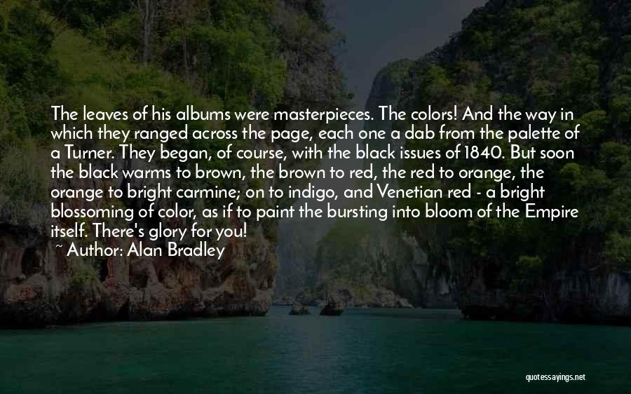 Brown Leaves Quotes By Alan Bradley