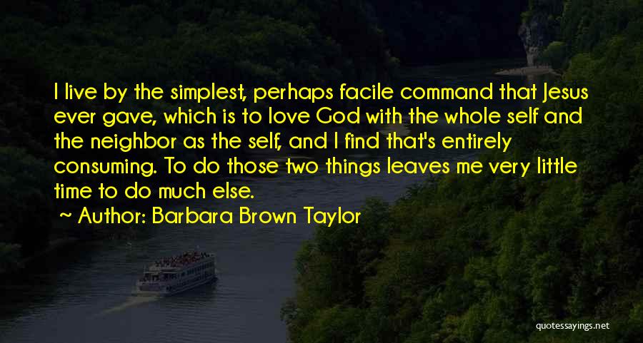 Brown Leaves Quotes By Barbara Brown Taylor