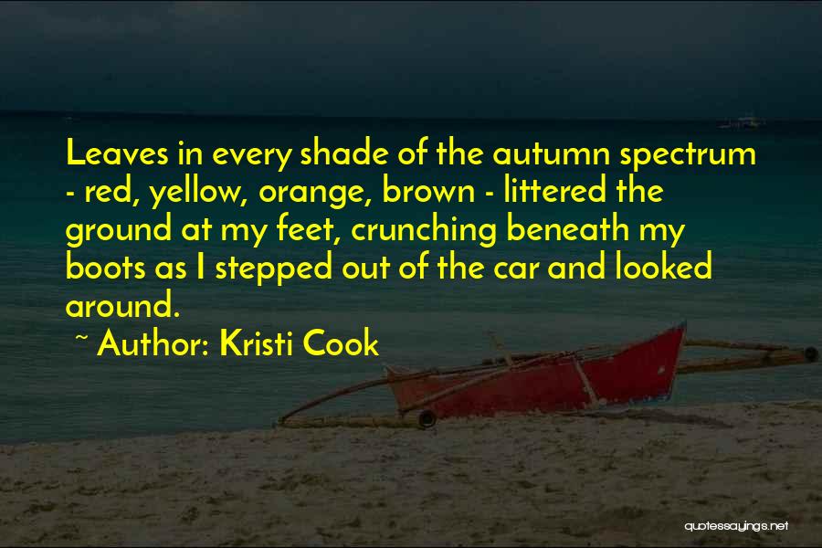 Brown Leaves Quotes By Kristi Cook