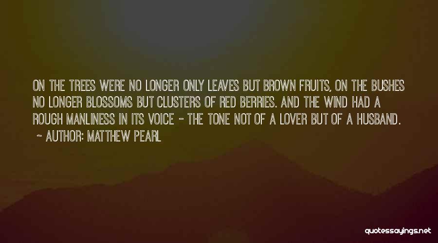 Brown Leaves Quotes By Matthew Pearl