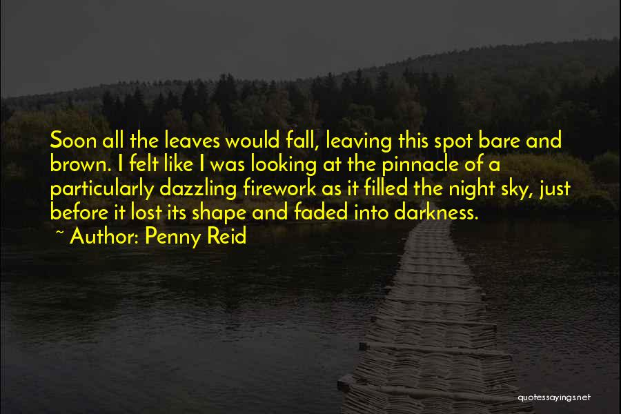 Brown Leaves Quotes By Penny Reid