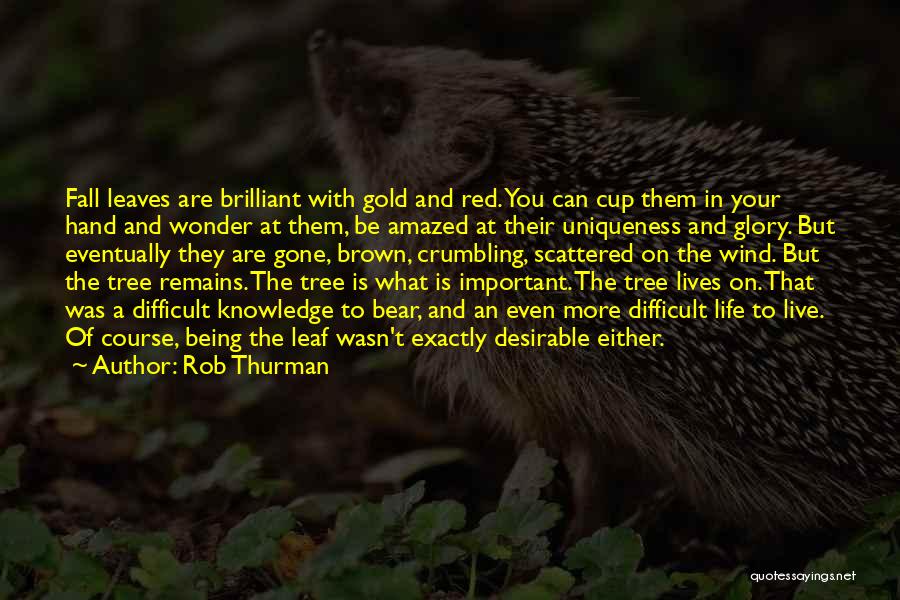 Brown Leaves Quotes By Rob Thurman