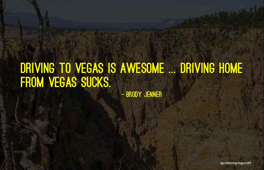 Brown Lipstick Quotes By Brody Jenner