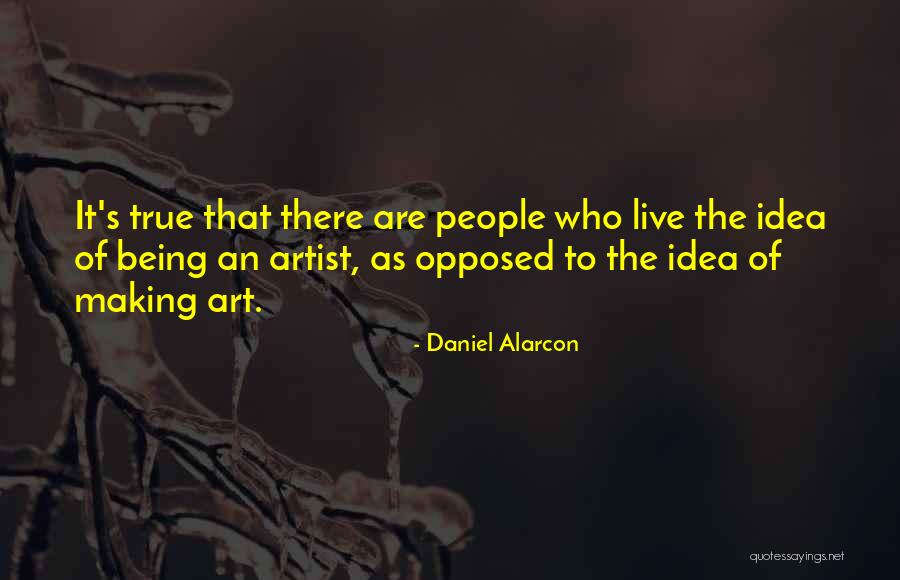Brown Noser Quotes By Daniel Alarcon
