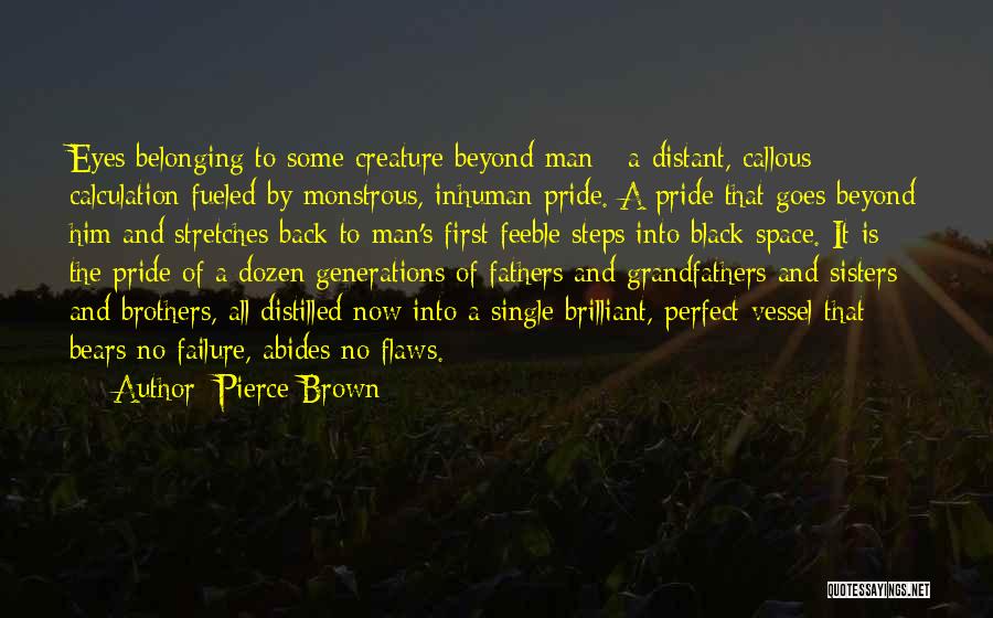 Brown Pride Quotes By Pierce Brown