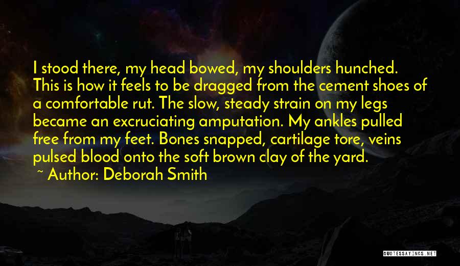 Brown Shoes Quotes By Deborah Smith