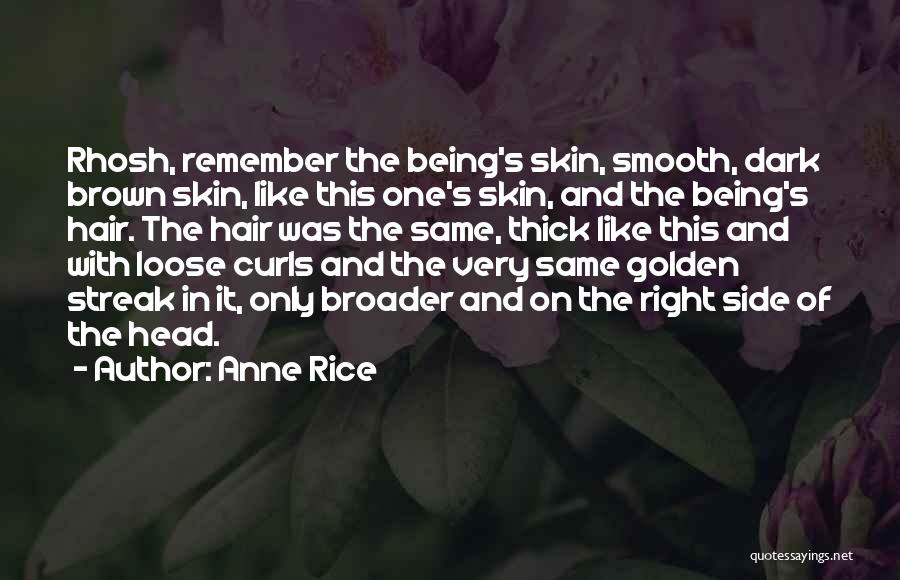 Brown Skin Quotes By Anne Rice