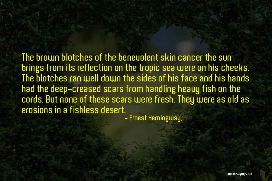 Brown Skin Quotes By Ernest Hemingway,